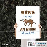 Tranh động lực trang trí phòng làm việc - Đừng lựa chọn an nhàn khi còn trẻ - DL543