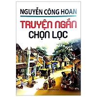 Nguyễn Công Hoan - Truyện Ngắn Chọn Lọc