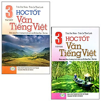 Combo Học Tốt Văn – Tiếng Việt 3: Tập 1 Và 2 (Bộ 2 Tập)