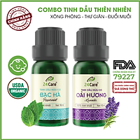 Combo 2 Tinh dầu Bạc Hà + Oải Hương 24Care 10ml/Chai