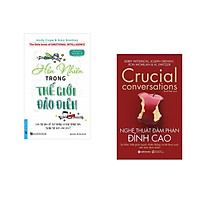 Combo 2 cuốn sách: Hồn Nhiên Trong Thế Giới Đảo Điên + Nghệ Thuật Đàm Phán Đỉnh Cao