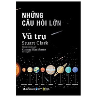 Sách- Những câu hỏi lớn vũ trụ