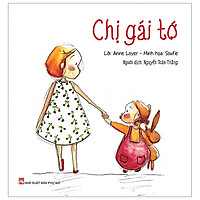 Gia Đình Tớ – Chị Gái Tớ (Tái Bản 2018)