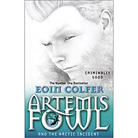 Artemis Fowl And The Arctic Incident (Book 2 of 8 in the Artemis Fowl Series)