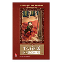 Truyện Cổ Andersen - Tập 1 (Tái Bản 2018)