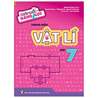 Phát Triển Năng Lực Trong Môn Vật Lí 7 (T8)