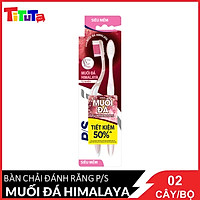 Bàn Chài Đánh Răng P/S MUỐI ĐÁ HIMALAYA BỘ 2