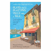 Plato And A Platypus Walk Into A Bar