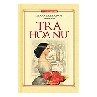 Trà Hoa Nữ (Bìa Mềm - Tái Bản)