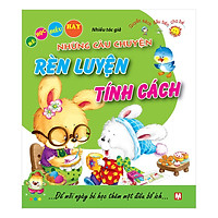 Những Câu Chuyện Rèn Luyện Tính Cách (Tái Bản 2019)