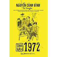 Sinh Năm 1972- Khát Vọng Sống