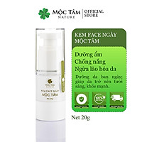 Kem Dưỡng Da Ban Ngày Mộc Tâm - 20g - Kem Face Ngày Thẩm Thấu Nhanh, Kiềm Dầu, Cấp Ẩm, Lâu Trôi (Mộc Tâm Nature)