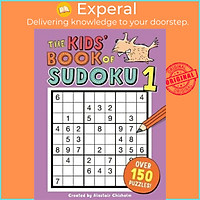 Sách - The Kids' Book of Sudoku 1 by Alastair Chisholm (UK edition, paperback)