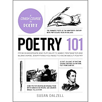Poetry 101: From Shakespeare and Rupi Kaur to Iambic Pentameter and Blank Verse, Everything You Need to Know about Poetry (Adams 101)