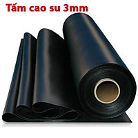 Tấm cao su dày 3mm giảm chấn, chịu lực, chịu nhiệt độ cao, chống trơn trượt, chống rung, chịu dầu, chống cháy, cách âm dùng để lót sàn làm gioăng giá nhà sản xuất, cuộn cao su tấm giá rẻ