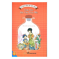 Sống Đẹp Mỗi Ngày - Tình Yêu Bất Tận Của Mẹ - Đôi Mắt Con Là Của Mẹ (Tái Bản)