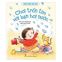 Nhà Khoa Học Nhí – Chơi Trốn Tìm Với Bạn Hơi Nước