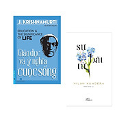 Combo 2 cuốn sách: Giáo Dục Và Ý Nghĩa Cuộc Sống + Sự bất tử