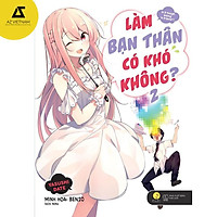 Sách - Làm Bạn Thân Có Khó Không? (Tập 2)