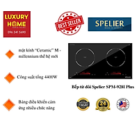 Bếp từ đôi Spelier SPM-928I Plus - Hàng chính hãng
