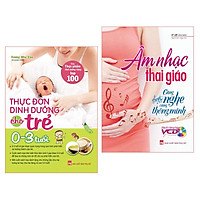 Combo 2 cuốn sách dành cho bà bầu -Âm nhạc Thai giáo + Thực đơn dinh dưỡng cho Trẻ từ 0-3