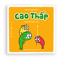 Sách Ehon Nhật Bản- Bộ sách Phép So Sánh Diệu Kỳ dành cho bé từ 2-6 tuổi-Bộ ehon giúp bé làm quen với các phép so sánh cơ bản. Bee Books