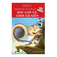Thế Giới Tuyệt Vời Của Động Vật – Sóc Con Và Chim Gõ Kiến