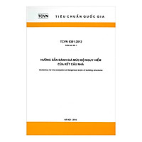 TCVN 9381:2012 Hướng Dẫn Đánh Giá Mức Độ Nguy Hiểm Của Kết Cấu Nhà