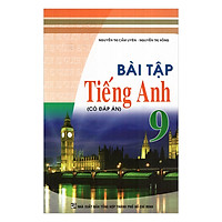 Bài Tập Tiếng Anh – Lớp 9 (Có Đáp Án)