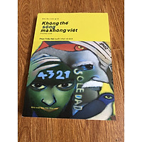 KHÔNG THỂ SỐNG MÀ KHÔNG VIẾT