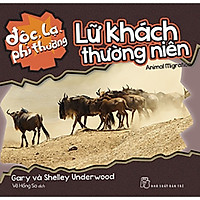 Độc, Lạ, Phi Thường – Lữ Khách Thường Niên