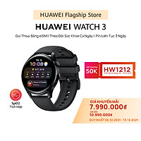 Đồng Hồ Thông Minh HUAWEI WATCH 3 | Gọi Thoại Bằng eSIM | Theo Dõi Sức Khỏe Cả Ngày | Pin Liên Tục 3 Ngày | Hàng Chính Hãng