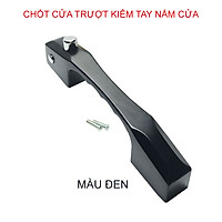 Tay nắm kiêm chốt cửa trượt, lùa, lắp cho cửa nhôm, nhựa
