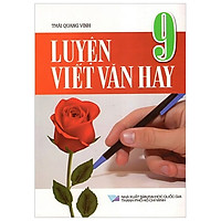 Luyện Viết Văn Hay Lớp 9