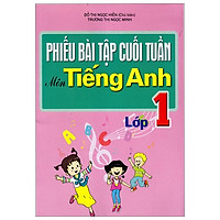 Phiếu Bài Tập Cuối Tuần Môn Tiếng Anh Lớp 1