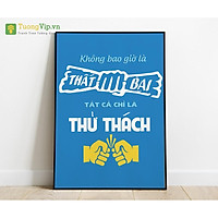 Tranh Treo Tường Không Bao Giờ Thất Bại Tất Cả Chỉ Là Thử Thách Mẫu 01
