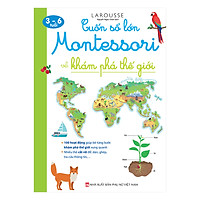Cuốn Sổ Lớn Montessori Về Khám Phá Thế Giới (Bìa Mềm)