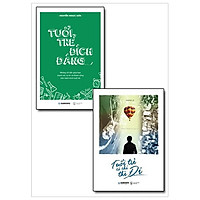 Combo Tuổi Trẻ Đích Đáng + Tuổi Trẻ Có Chí Thì Đi (Bộ 2 Cuốn)