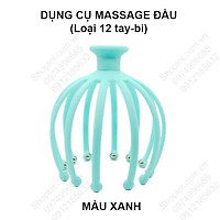Dụng cụ massage đầu 12 tay làm nhựa PE đầu bi lớn 8mm bằng thép xoay 360 độ, chuyên massage trị liệu đau đầu, gối, vai