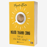 BIZBOOKS - Sách Người Thành Công Làm Gì Vào Buổi Sáng? - MinhAnBooks