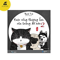 Sách - Cuộc Sống Thượng Lưu Của Hoàng Đế Mèo (Tập 2)