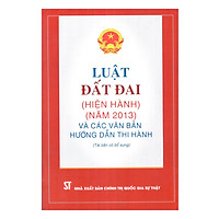 Luật Đất Đai Hiện Hành Và Các Văn Bản Hướng Dẫn Thi Hành