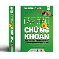 Sách Làm Giàu Từ Chứng Khoán – William O’Neil