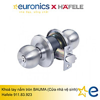 KHOÁ TAY NẮM TRÒN HAFELE BAUMA/911.83.922 - HÀNG CHÍNH HÃNG ( CỬA: PHÒNG/ NHÀ VỆ SINH)