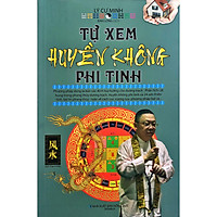 Tự Xem Huyền Không Phi Tinh (Lý Cư Minh) – Bản 2019