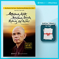 Không Diệt Không Sinh Đừng Sợ Hãi (Tái Bản)
