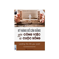 Kỹ năng để cân bằng giữa công việc và cuộc sống( tặng 1 giá đỡ iring dễ thương)