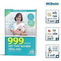 999 Câu Hỏi Viết Trắc Nghiệm Tiếng Anh (Bộ Sách Cô Mai Phương)