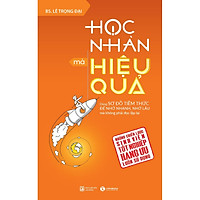 Sách hay về kĩ năng sống: Học Nhàn Mà Hiệu Quả