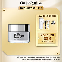 Kem dưỡng trắng mịn và giảm thâm nám ban ngày L'Oreal Paris Aura Perfect Clinical Day SPF 19PA +++ 50ml
